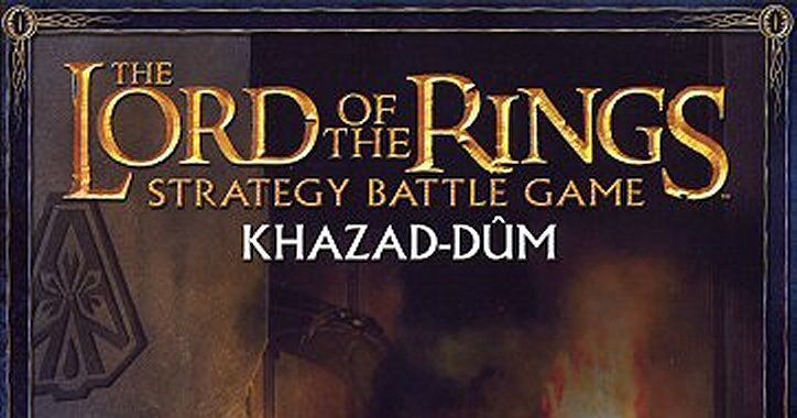 The Lord of the Rings Strategy Battle Game: Khazad-Dûm