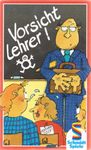Vorsicht Lehrer!