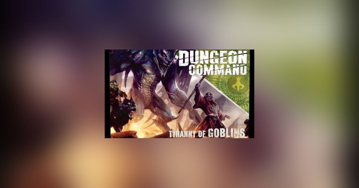 Dungeon Command: Tyranny of Goblins | Board Game | BoardGameGeek