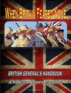 When Britain Feared None: British Generals Handbook – A Panzer Korps Module box art
