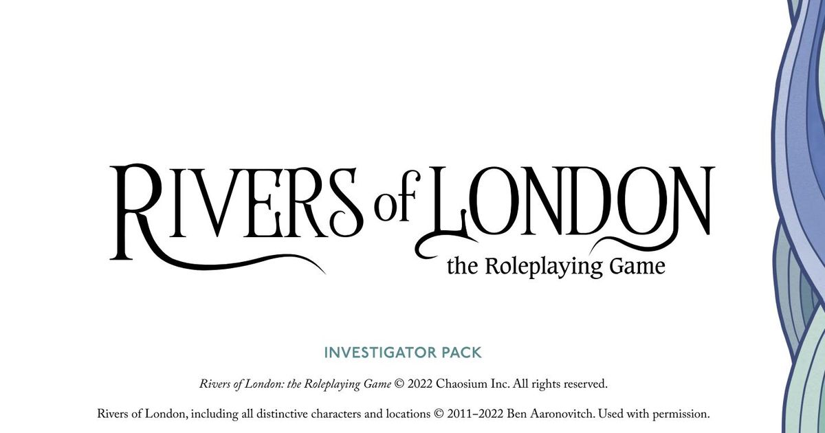 Rivers of London: The Roleplaying Game - PDF - Chaosium Inc.