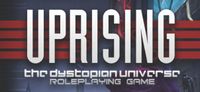 RPG: Uprising: The Dystopian Universe
