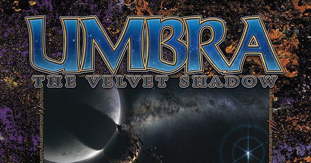 Umbra: the Velvet Shadow (W20) | RPG Item | RPGGeek