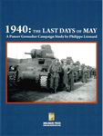 1940: The Last Days of May -- A Panzer Grenadier Campaign Study