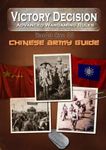 Victory Decision: Advanced Wargaming Rules – World War II: Chinese Army Guide