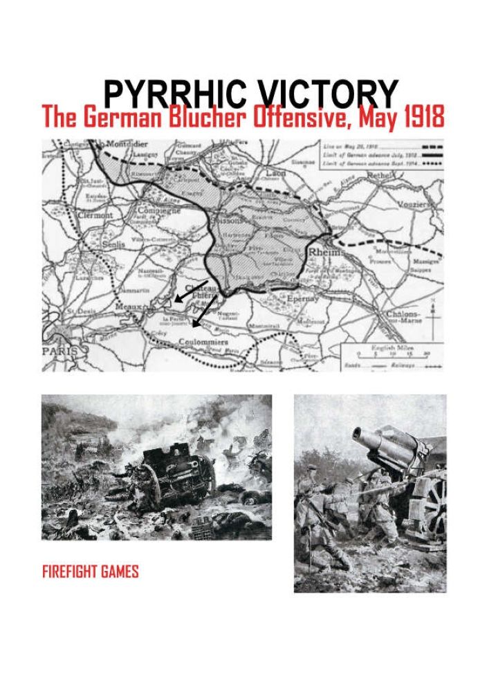 Pyrrhic Victory: The German Blucher Offensive, May 1918
