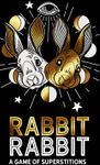 More Rabbit Rabbit: A Game of Superstitions videos