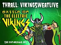 Battle of the Electric Vikings: Thrall – Vikingsweatlive