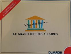 Le grand jeu des affaires: Place de la Bourse