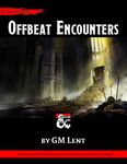 RPG Item: Offbeat Encounters
