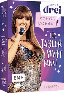 Nenne drei: schon vorbei! – für Taylor Swift-Fans!