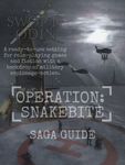 RPG Item: Operation: Snakebite Saga Guide