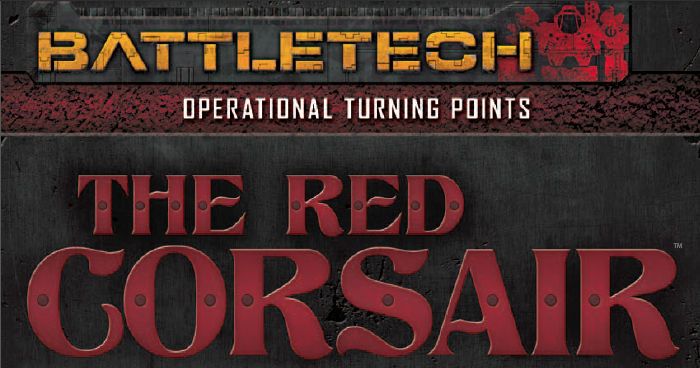 BattleTech: Operational Turning Points – The Red Corsair | Board Game ...