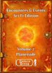 RPG Item: Encounters & Events Sci Fi Edition Volume 2: Planetside