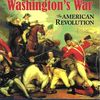 Washington's War The American Revolution factory