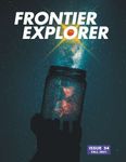 Issue: Frontier Explorer (Issue 34 - Fall 2021)