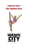 RPG Item: Vigilante Files: The Rabbit Hole