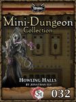 RPG Item: Mini-Dungeon Collection 032: Howling Halls (5E)