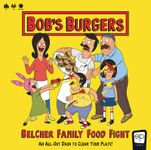 Bob's Burgers: Belcher Family Food Fight