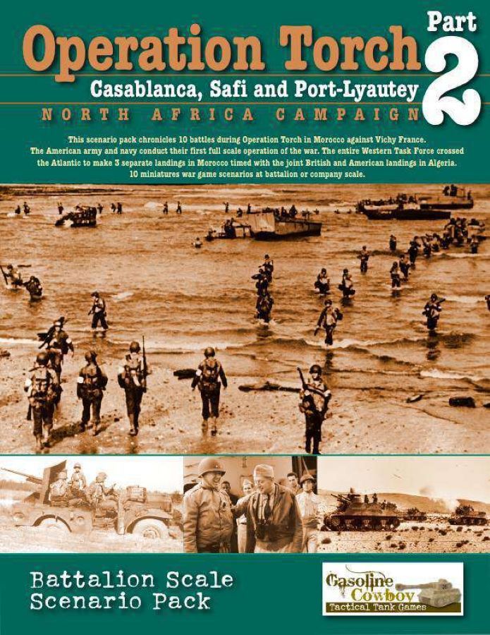Operation Torch: Part 2 – Casablanca, Safi and Port-Lyautey: North Africa Campaign