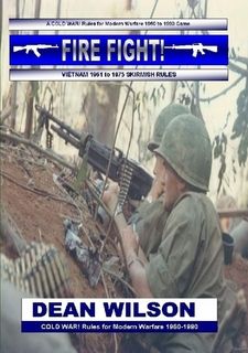 Fire Fight! Vietnam 1965-1975 Skirmish Rules