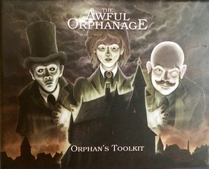 The Awful Orphanage: Orphan's Toolkit