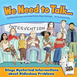 We Need to Talk…