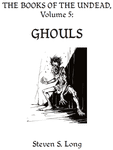 RPG Item: The Books Of The Undead, Volume 5: Ghouls