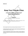 RPG Item: BIS4-08: Keep Your Friends Close