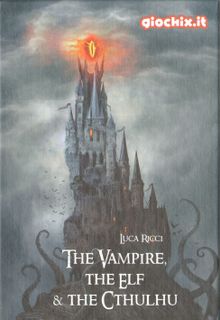 The Vampire, the Elf & the Cthulhu