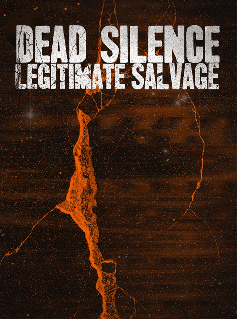 Legitimate Salvage: Dead Silence cover