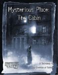 RPG Item: Mysterious Place: The Cabin