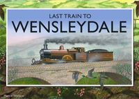 Last Train to Wensleydale