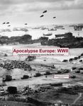 Apocalypse Europe: WWII