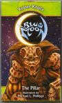 Blue Moon Expansion - The Pillar