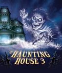 Haunting House 3, The: A Ghost Story