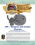 RPG Item: Expanded Options #06: Weapon and Armor Charms - Special Mundane Item Qualities