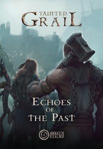 Tainted Grail: The Fall of Avalon – Echoes of the Past