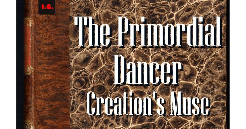 The Primordial Dancer: Creation's Muse | RPG Item | RPGGeek