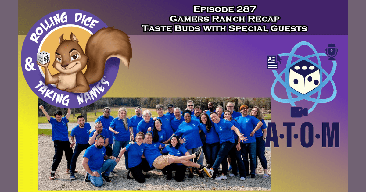 RDTN Episode 287 Gamers Ranch Recap and Taste Buds w/ Special Guests