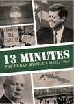 Board Game: 13 Minutes: The Cuban Missile Crisis, 1962