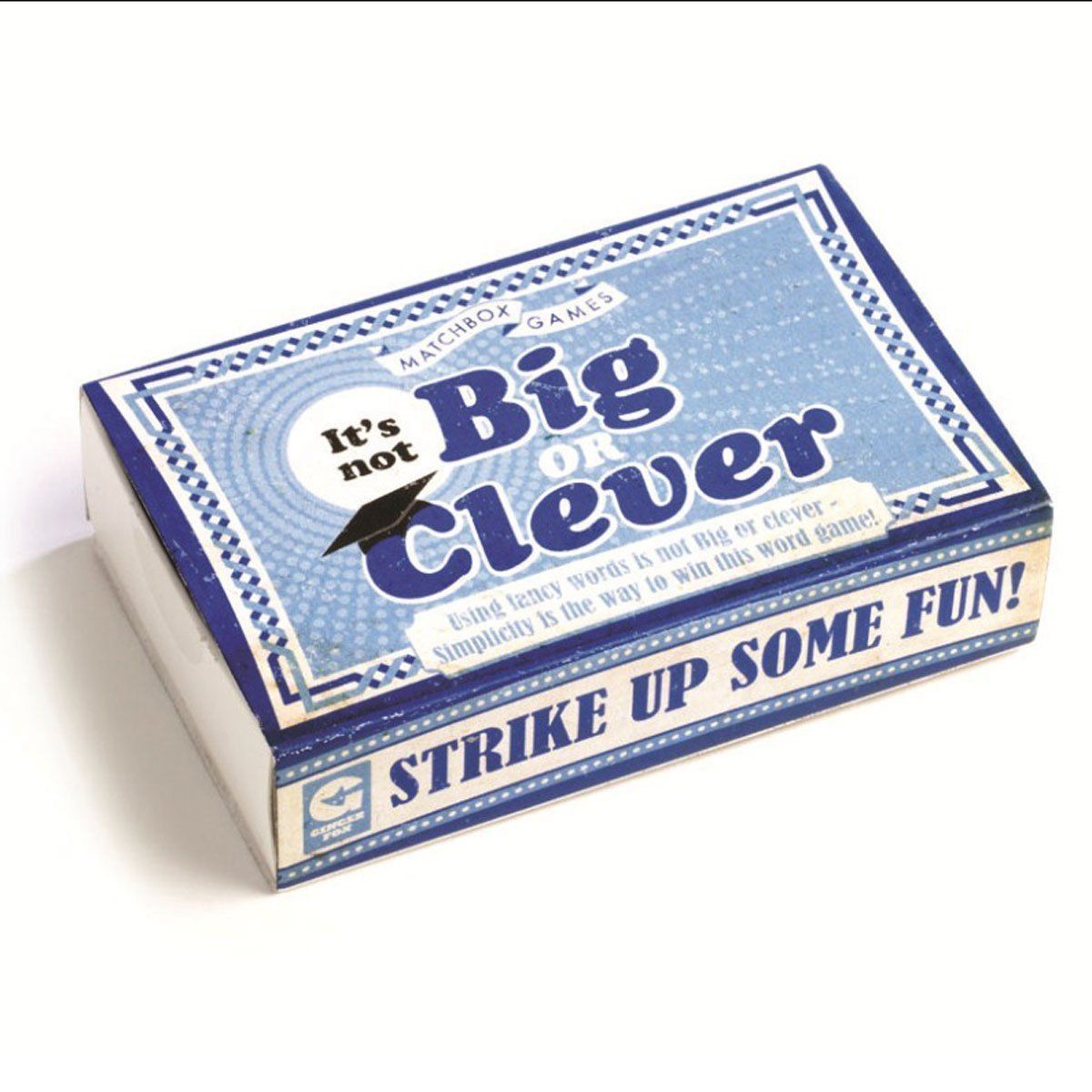 Big or Clever