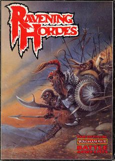 Ravening Hordes: The Official Warhammer Battle Army Lists