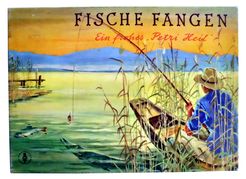 FISCHE FANGEN Ein frohes Petri Heil