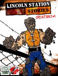 RPG Item: Lincoln Station Stories: Creations #1