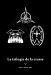RPG Item: La Trilogie de la Crasse
