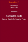 RPG Item: Gushemege H Isi Ahto Subsector Guide General Details for Imperial Forces