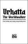 RPG Item: Urhatta, The Worldwalker