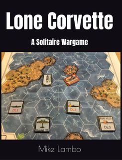 Lone Corvette: A Solitaire Wargame