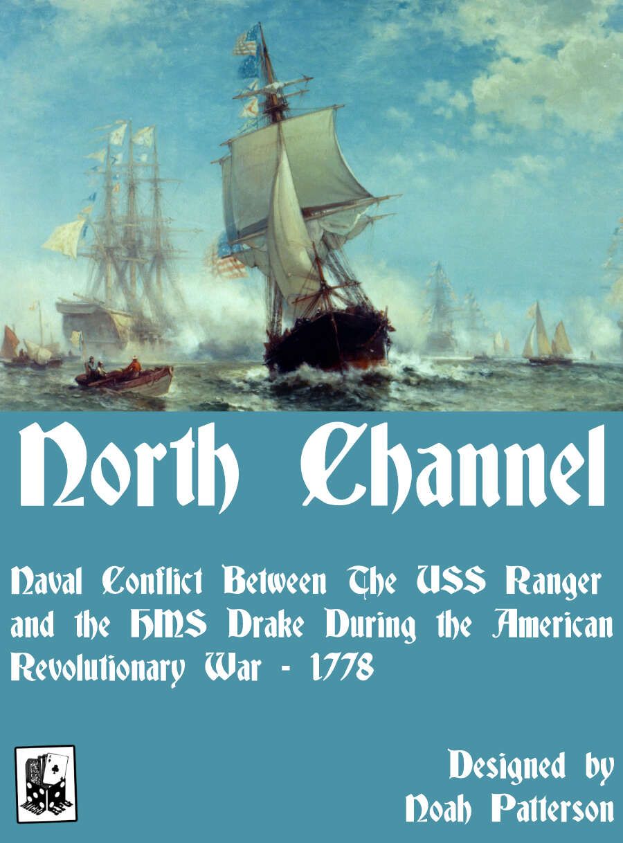 North Channel: Naval Conflict Between the USS Ranger and the HMS Drake During the American Revolutionary War - 1778